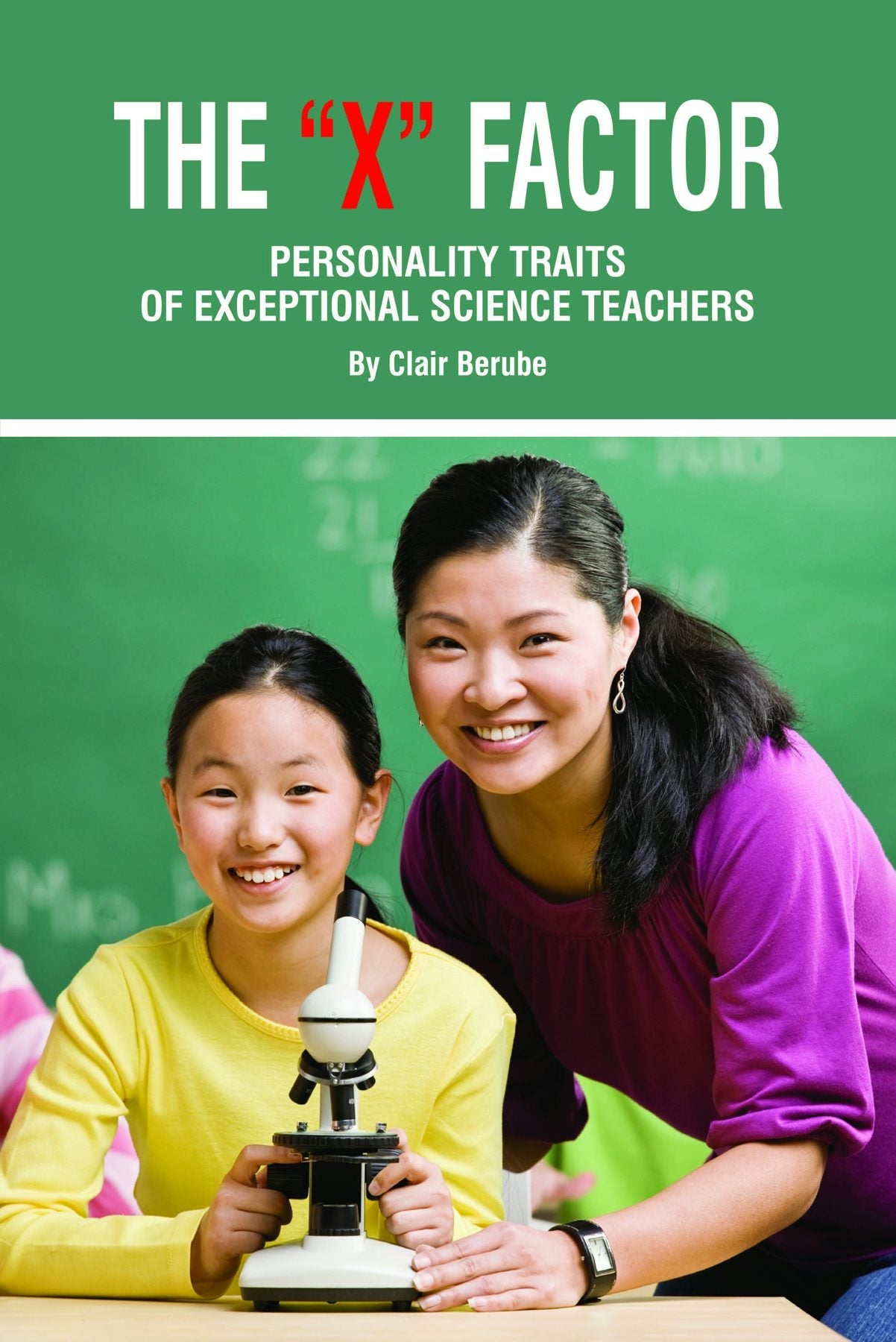 Book cover image for The X Factor; Personality Traits of Exceptional Science Teachers ISBN: 9781617350351
